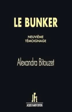 Le bunker : neuvième témoignage