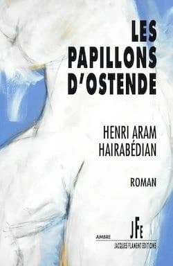 Les papillons d'Ostende : roman