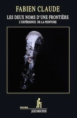 Les deux noms d'une frontière : l'expérience de la peinture