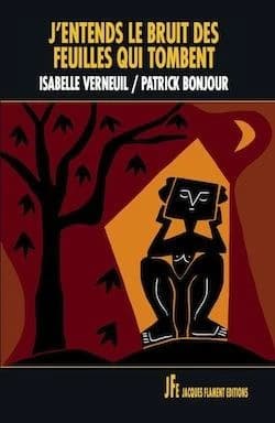 J'entends le bruit des feuilles qui tombent : nouvelles