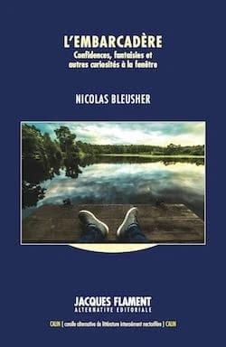 L'embarcadère : confidences, fantaisies et autres curiosités à la fenêtre