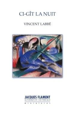 Ci-gît la nuit : petits poèmes en catastrophe