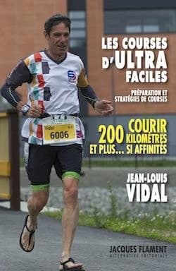 Les courses d'ultra faciles : préparation et stratégies de course, courir 200 km et plus si affinités