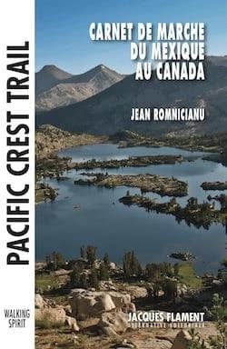 Pacific crest trail : carnet de marche du Mexique au Canada