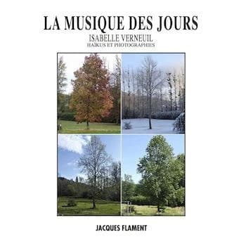 La musique des jours : haïkus et photographies