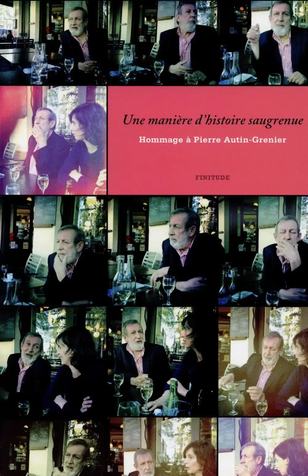 Une manière d'histoire saugrenue : Hommage à Pierre Autin-Grenier