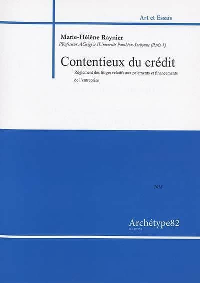 Contentieux du crédit et des affaires ; règlement des litiges relatifs aux paiements et financements de l'entreprise