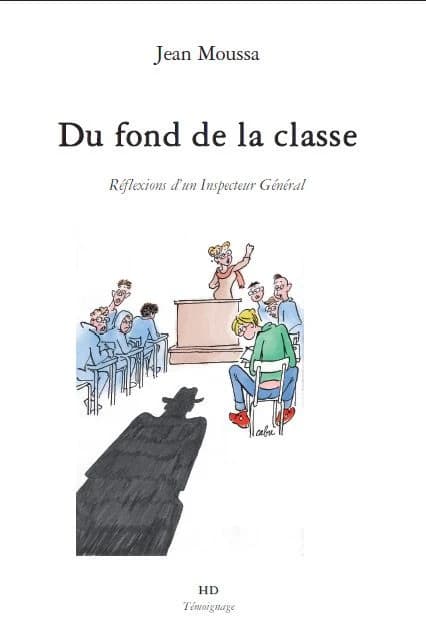 Du fond de la classe : réflexions d'un inspecteur général