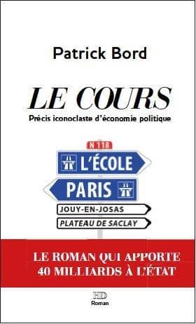 Le cours : précis iconoclaste d'économie politique