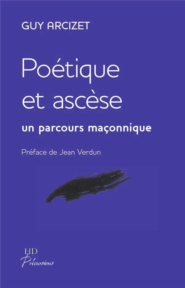 Poétique et ascèse : Un parcours maçonnique
