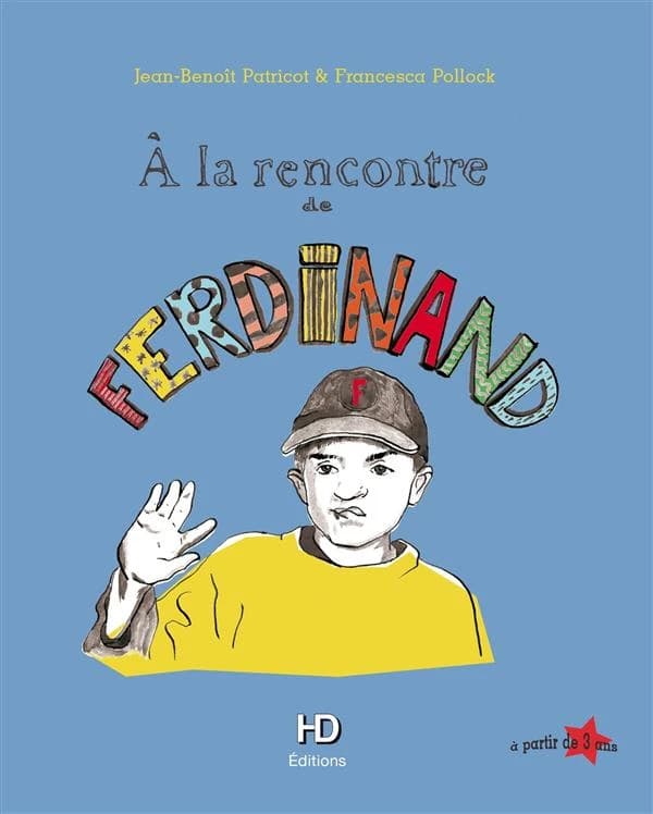Ferdinand ; à la rencontre de Ferdinand