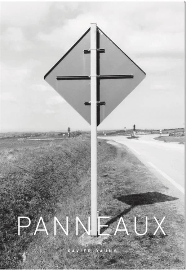 Panneaux : 2011-2014 (Éd. limitée à 300 exemplaires numérotés) [photographies de] Xavier Dauny ; [texte, Héloïse Conesa]