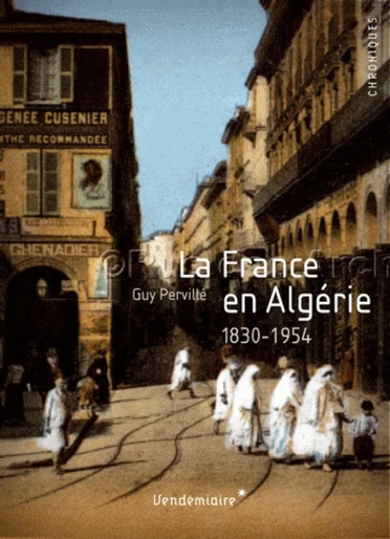 La France en Algérie, 1830-1954