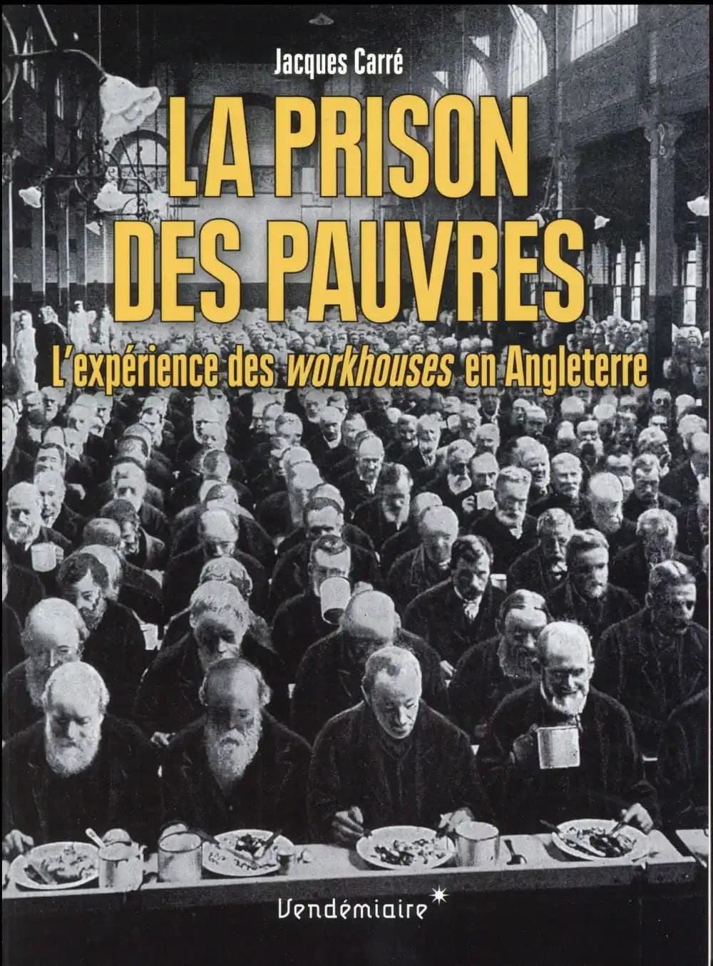 La prison des pauvres : l'expérience des workhouses en Angleterre