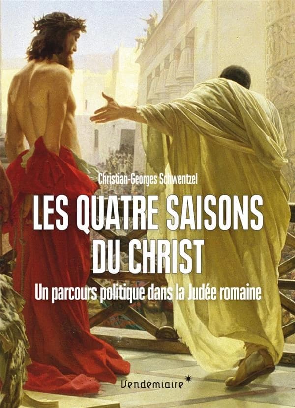 Les quatre saisons du Christ : Un parcours politique dans la Judée romaine