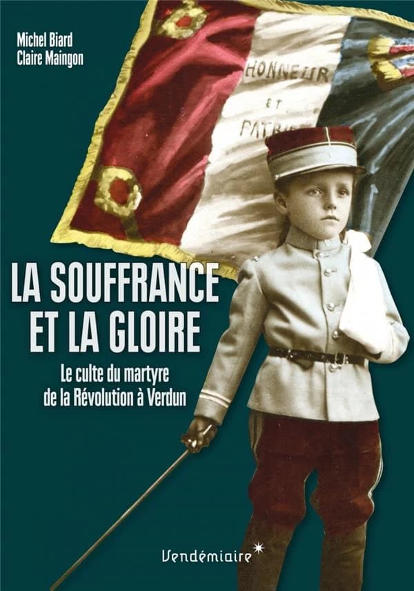 La souffrance et la gloire : le culte du martyre de la Révolution à Verdun