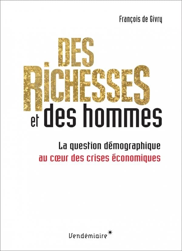 Des richesses et des hommes : la question démographique au cœur des crises économiques