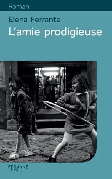 L'amie prodigieuse : enfance, adolescence (Éd. en gros caractères) Elena Ferrante ; traduit de l'italien par Elsa Damien