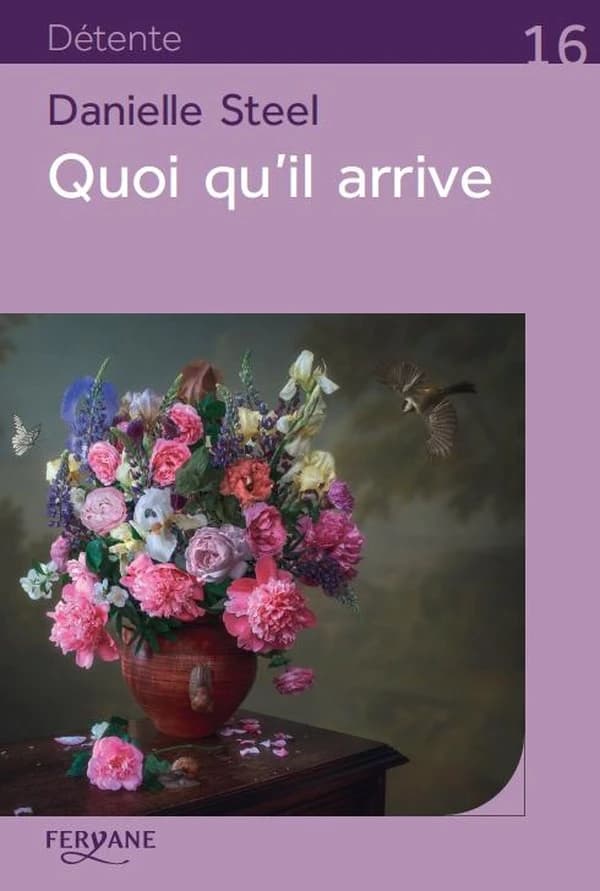 Quoi qu'il arrive (Éd. en gros caractères) Danielle Steel ; traduit de l'anglais (États-Unis) par Nelly Ganancia