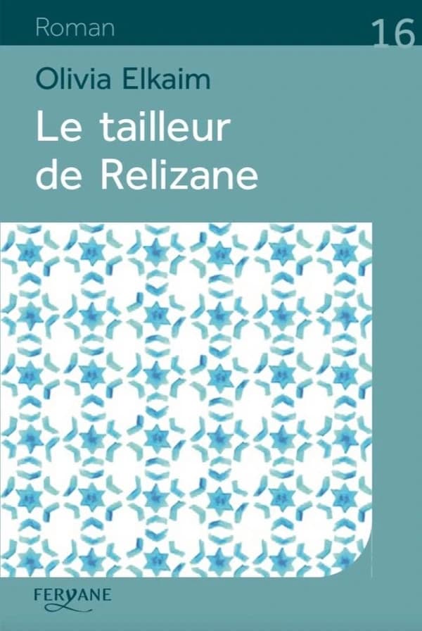 Le tailleur de Relizane (Éd. en gros caractères) Olivia Elkaim