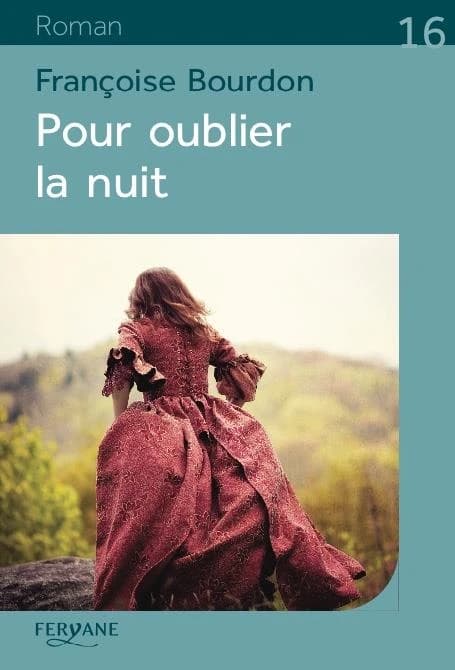 Pour oublier la nuit (Éd. en gros caractères) Françoise Bourdon