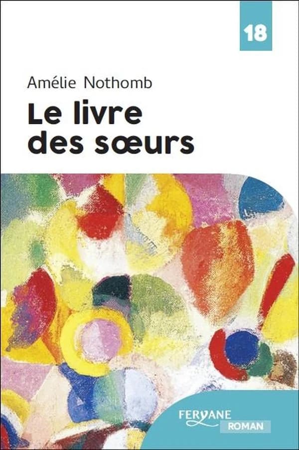 Le livre des soeurs (Éd. en gros caractères) Amélie Nothomb