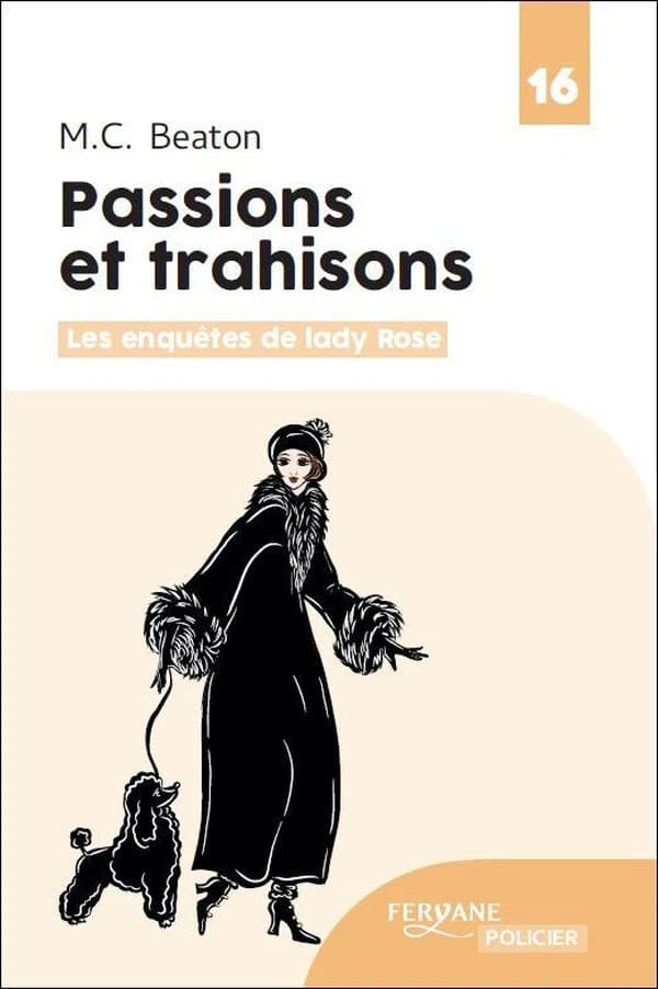 Passions et trahisons (Éd. en gros caractères) M. C. Beaton ; traduit de l'anglais (Grande-Bretagne) par Françoise du Sorbier