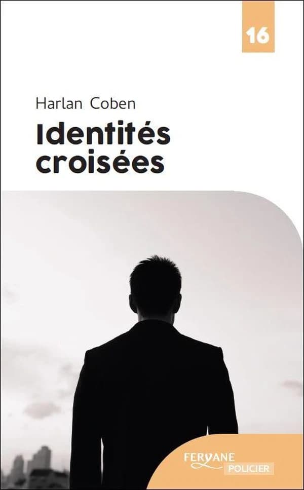 Identités croisées (Éd. en gros caractères) Harlan Coben ; traduit de l'anglais (États-Unis) par Roxane Azimi