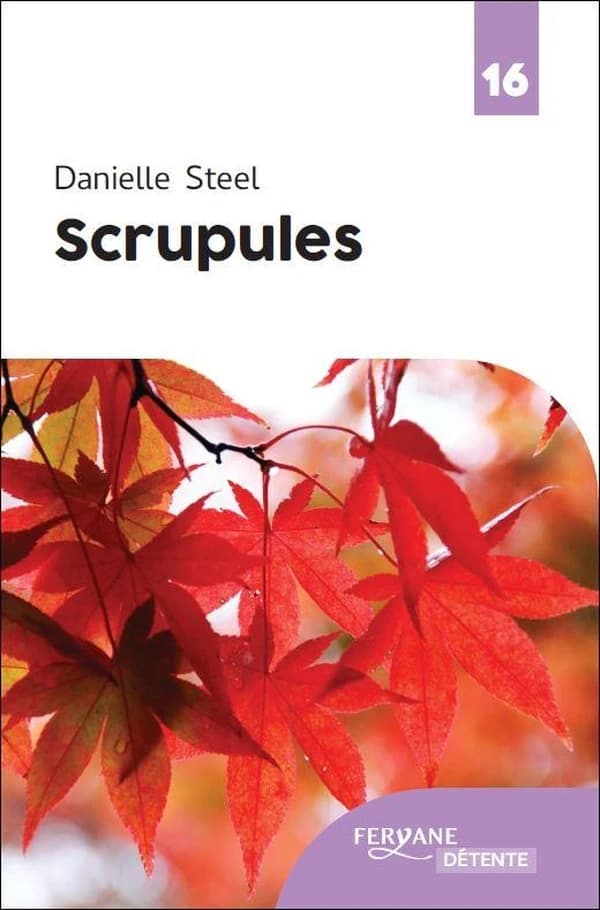 Scrupules (Éd. en gros caractères) Danielle Steel ; traduit de l'anglais (États-Unis) par Francine Deroyan