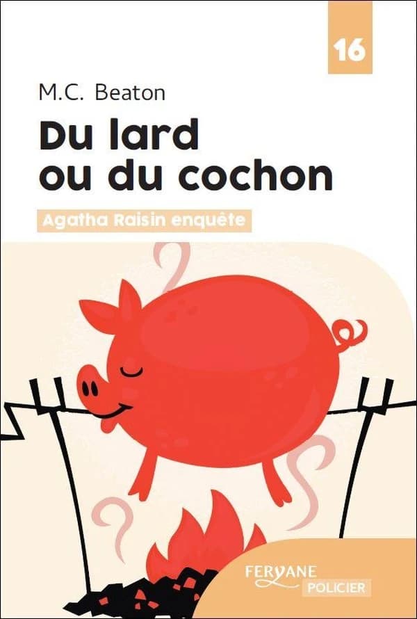 Du lard ou du cochon (Éd. en gros caractères) M. C. Beaton ; traduit de l'anglais par Esther Ménévis