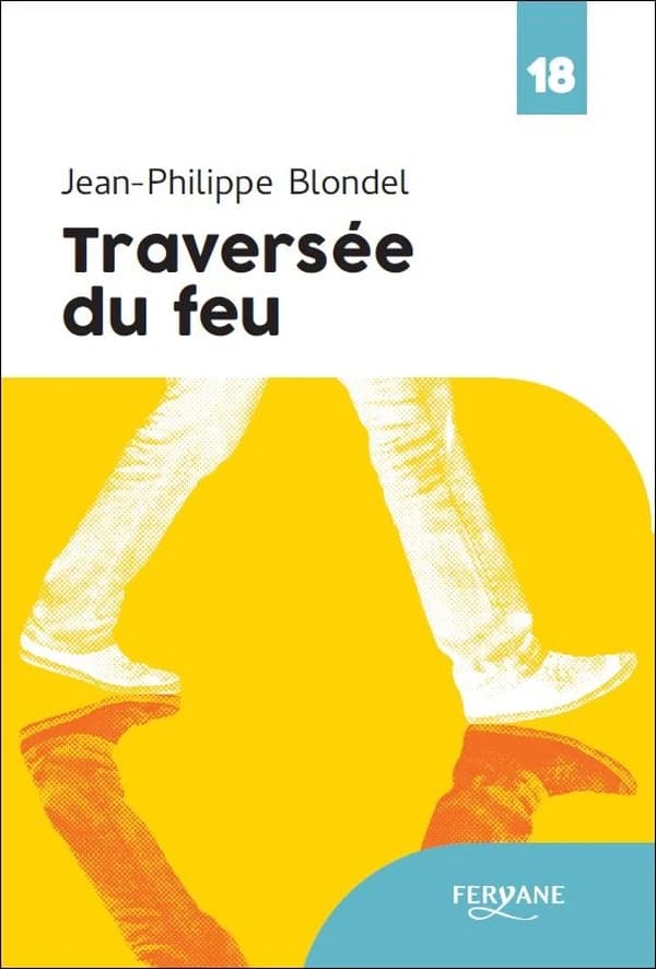 Traversée du feu ([Éd.] en gros caractères) Jean-Philippe Blondel