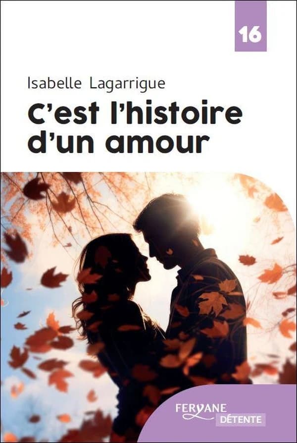 C'est l'histoire d'un amour (Éd. en gros caractères) Isabelle Lagarrigue
