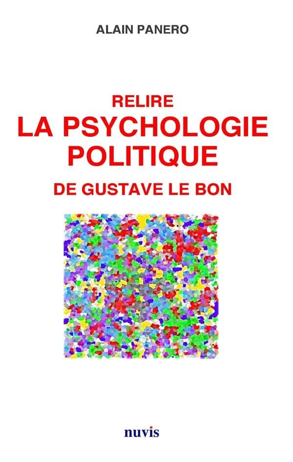 Relire "La psychologie politique" de Gustave Le Bon