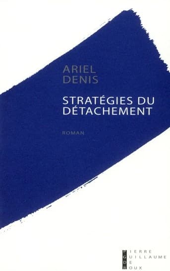 Stratégies du détachement : pour dominante vocale en mode militaire : roman
