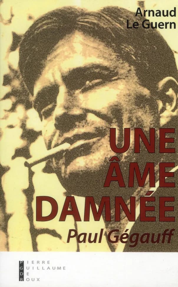 Une âme damnée, Paul Gégauff : récit