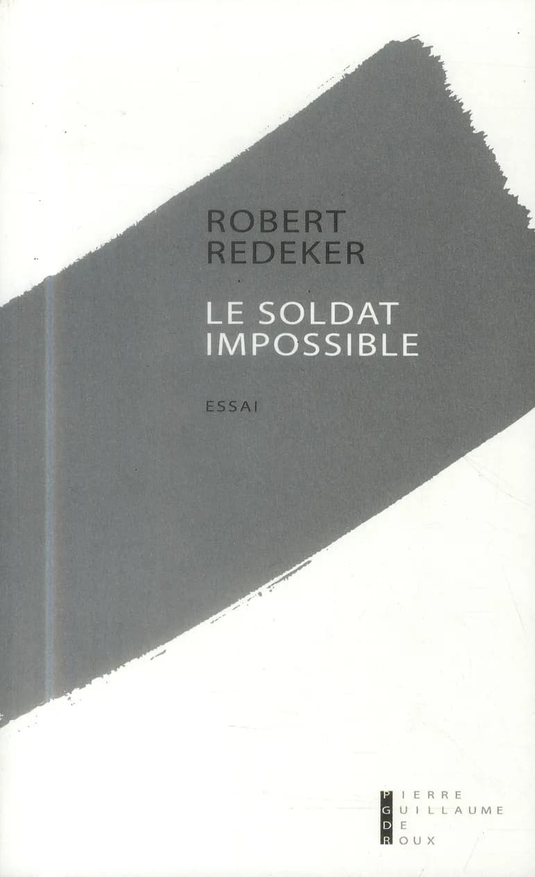 Le soldat impossible : essai