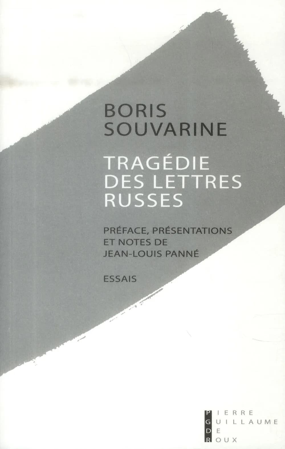 Tragédie des lettres russes : essais