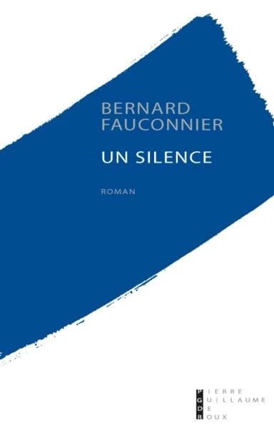 Un silence : roman