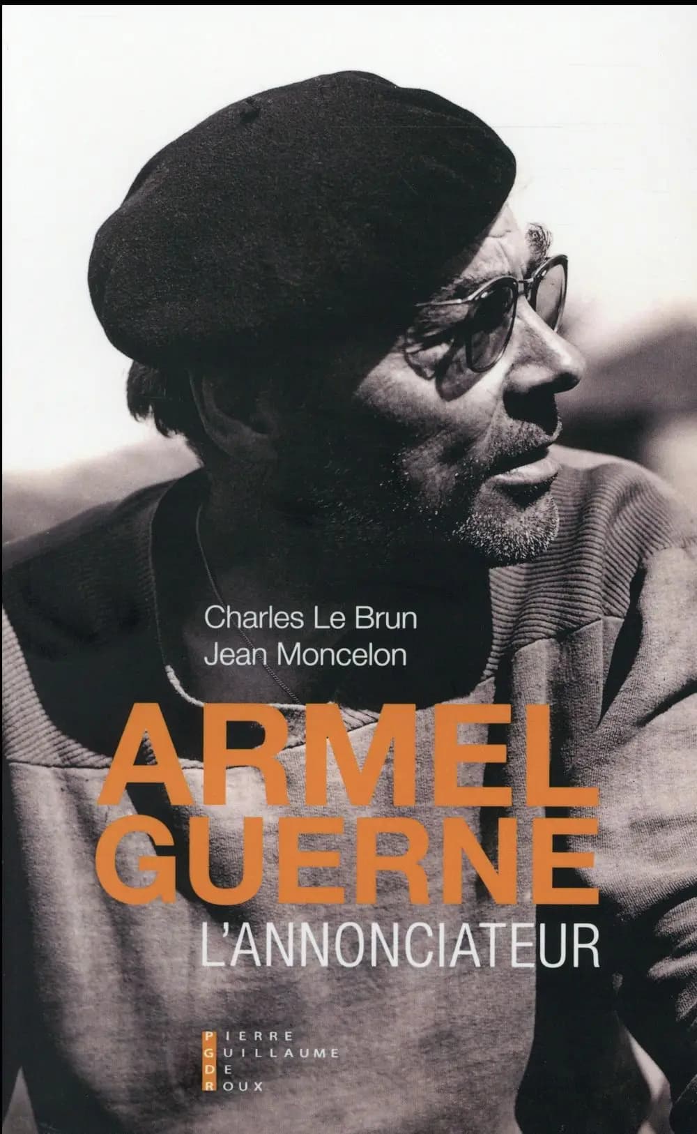 Armel Guerne : l'annonciateur