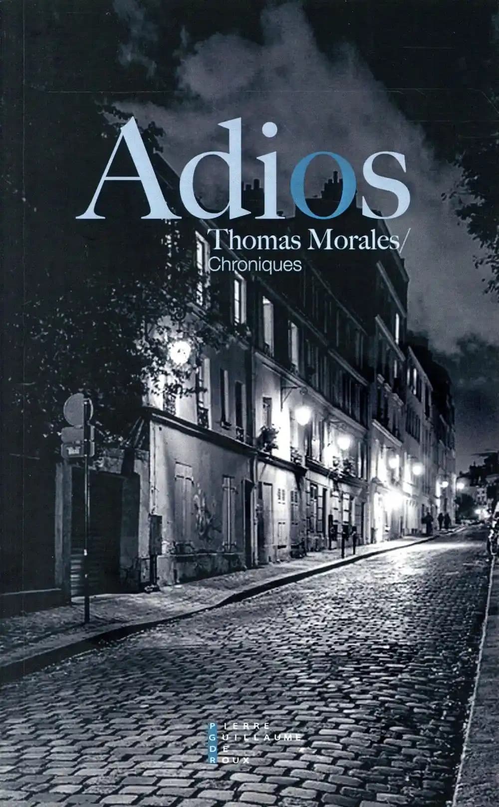 Adios : éloge du monde d'avant