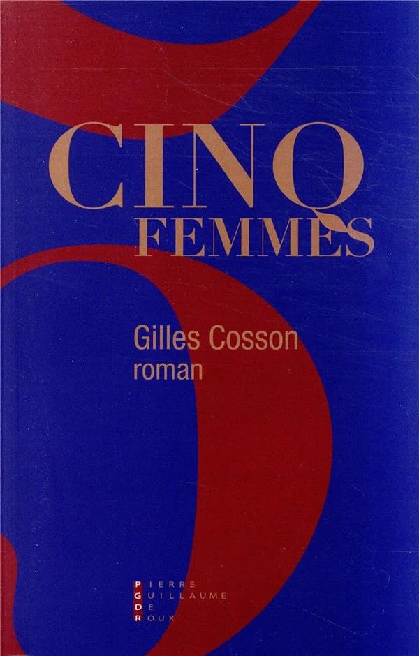 Cinq femmes : roman