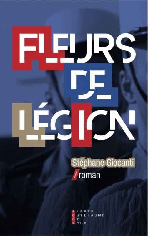 Fleurs de légion : roman