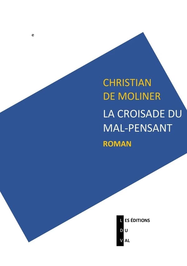 La croisade du mal-pensant