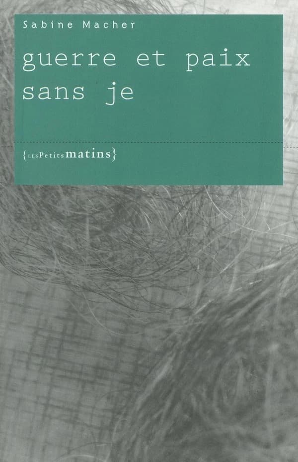 Guerre et paix sans je