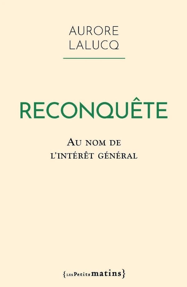Reconquête : au nom de l'intérêt général