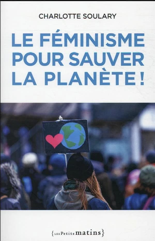 Le féminisme pour sauver la planète !