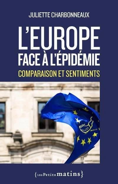 L'Europe face à l'épidémie : comparaisons et sentiments médiatiques