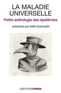 La maladie universelle : petite anthologie des épidémies