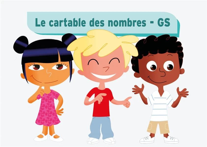 Le cartable des nombres : guide du maître