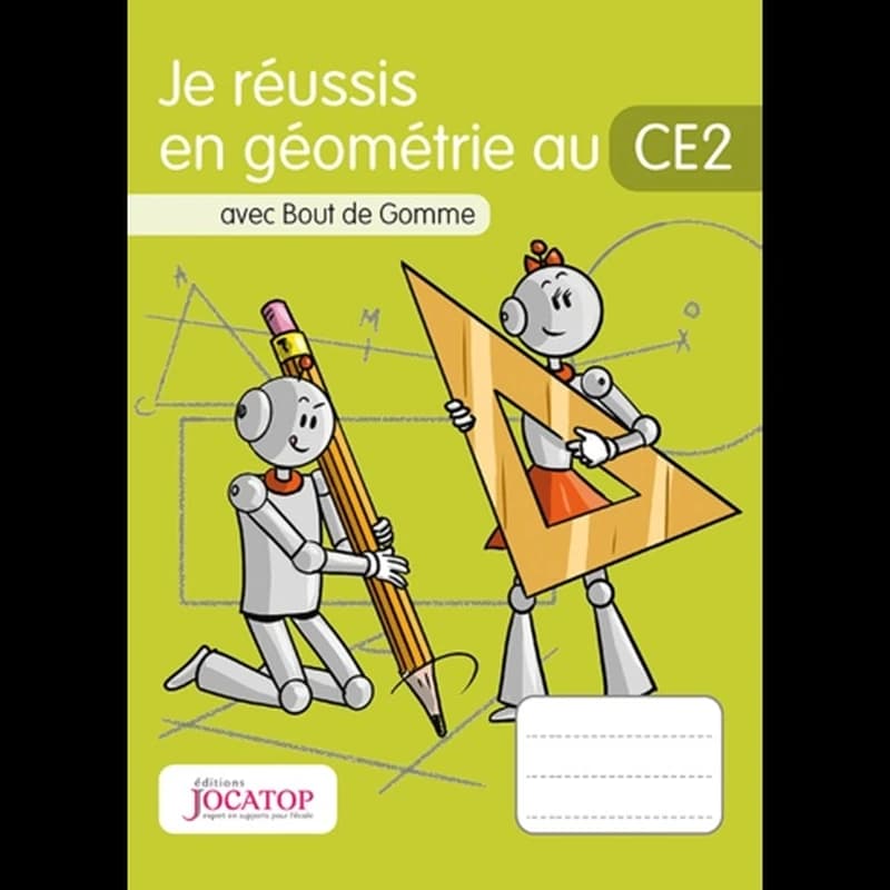 Je réussis en géométrie au CE2 avec Bout de Gomme (édition 2020)